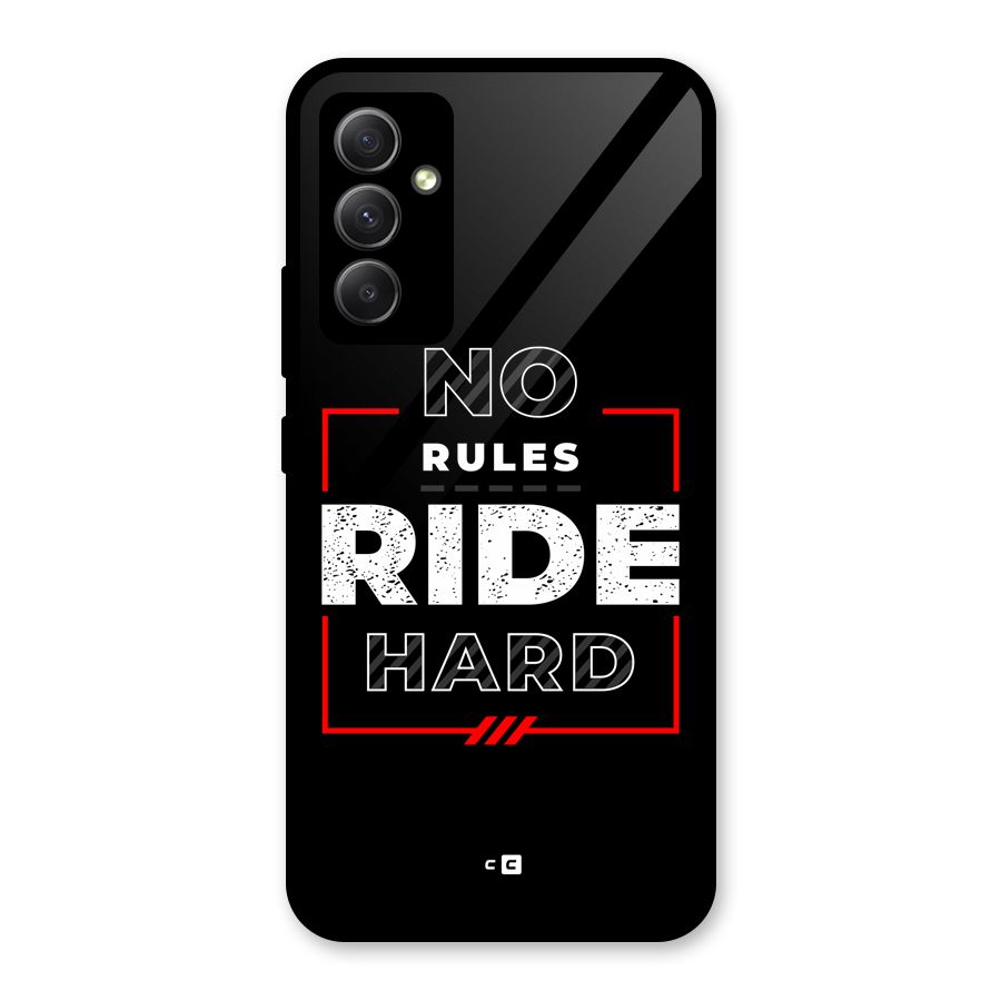 Rules Ride Hard Glass Back Case for Galaxy A34