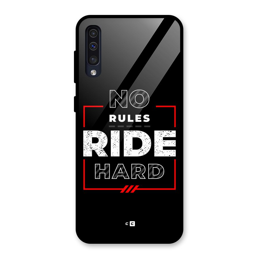 Rules Ride Hard Glass Back Case for Galaxy A50s
