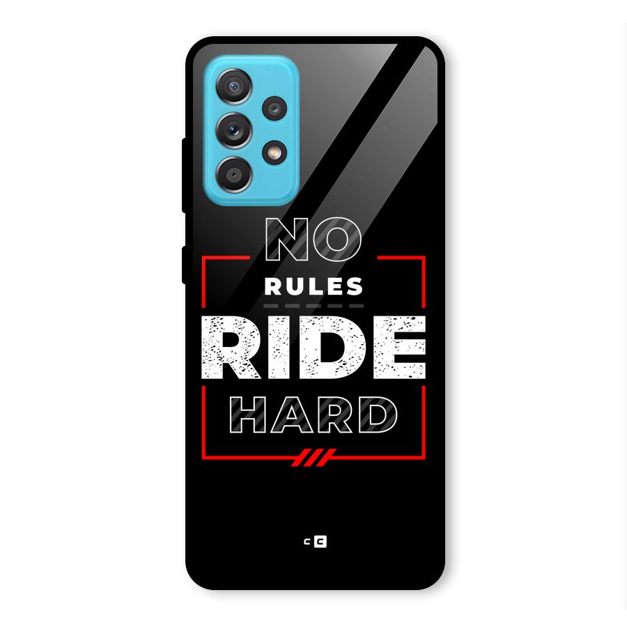 Rules Ride Hard Glass Back Case for Galaxy A52s 5G