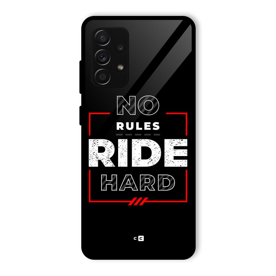 Rules Ride Hard Glass Back Case for Galaxy A53 5G