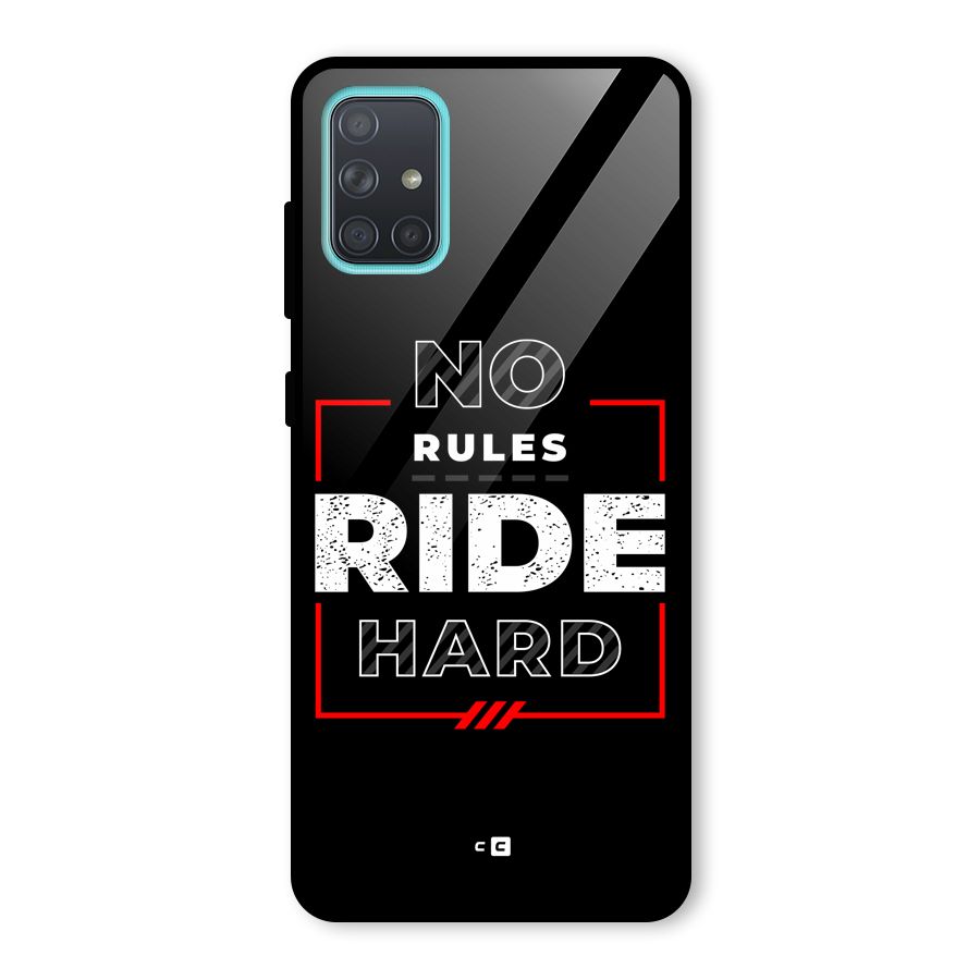 Rules Ride Hard Glass Back Case for Galaxy A71