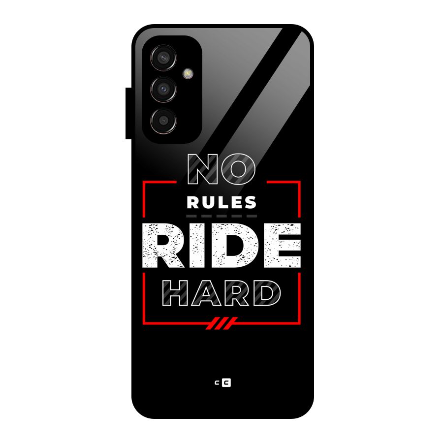 Rules Ride Hard Glass Back Case for Galaxy F13