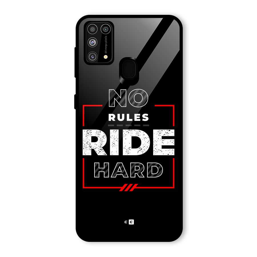 Rules Ride Hard Glass Back Case for Galaxy M31