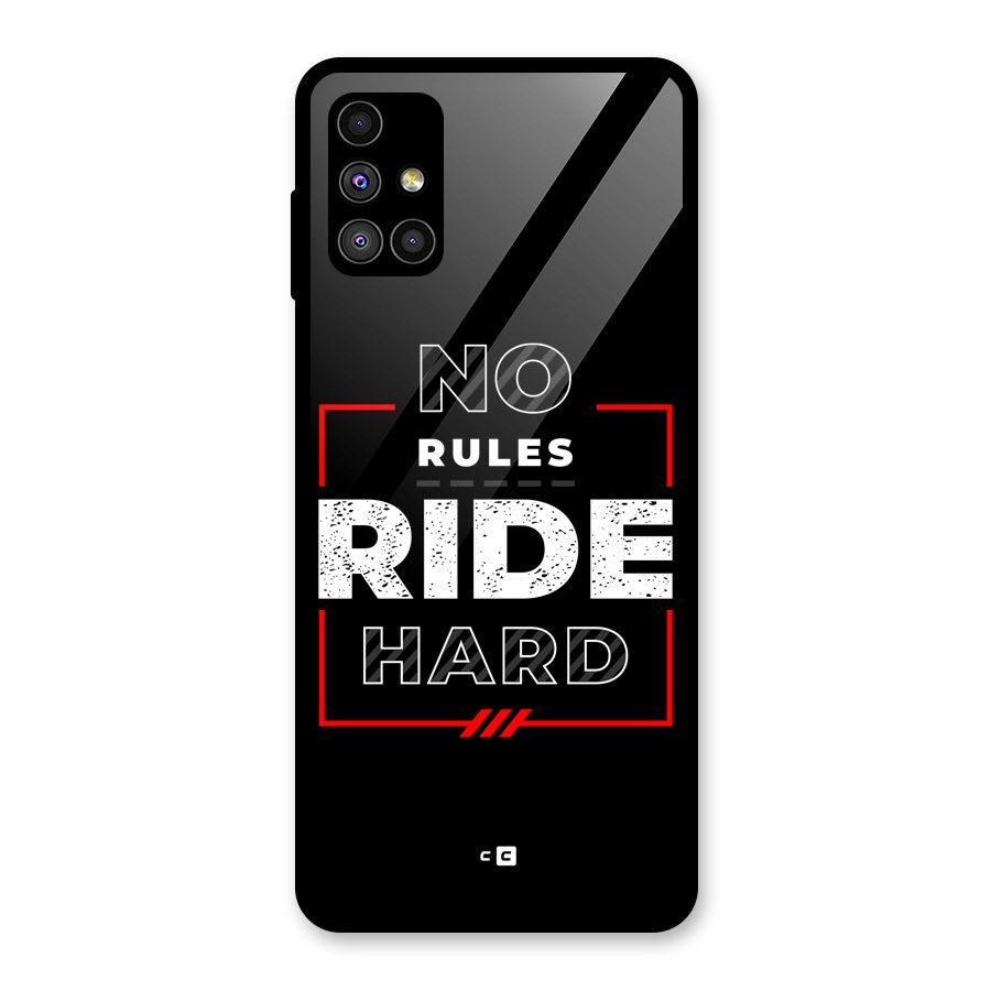 Rules Ride Hard Glass Back Case for Galaxy M51
