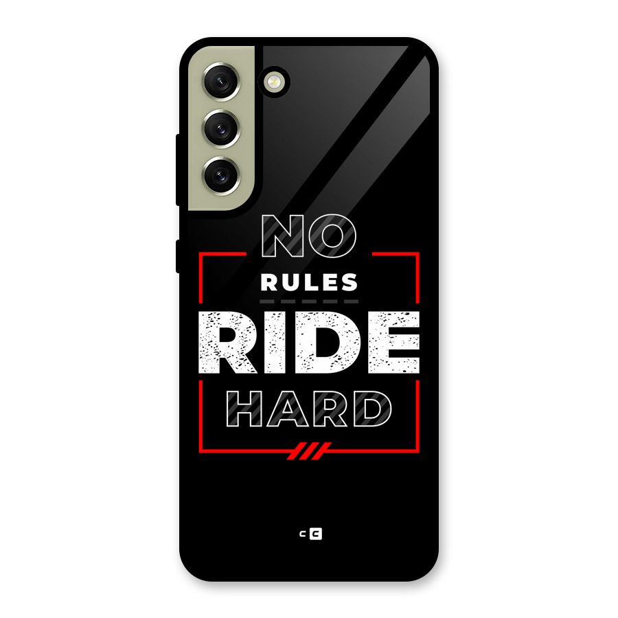 Rules Ride Hard Glass Back Case for Galaxy S21 FE 5G