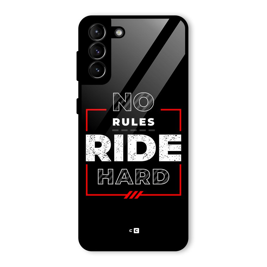 Rules Ride Hard Glass Back Case for Galaxy S21 Plus