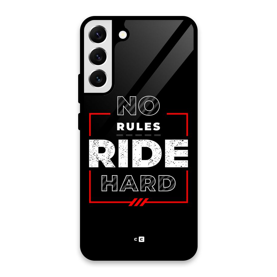 Rules Ride Hard Glass Back Case for Galaxy S22 Plus 5G