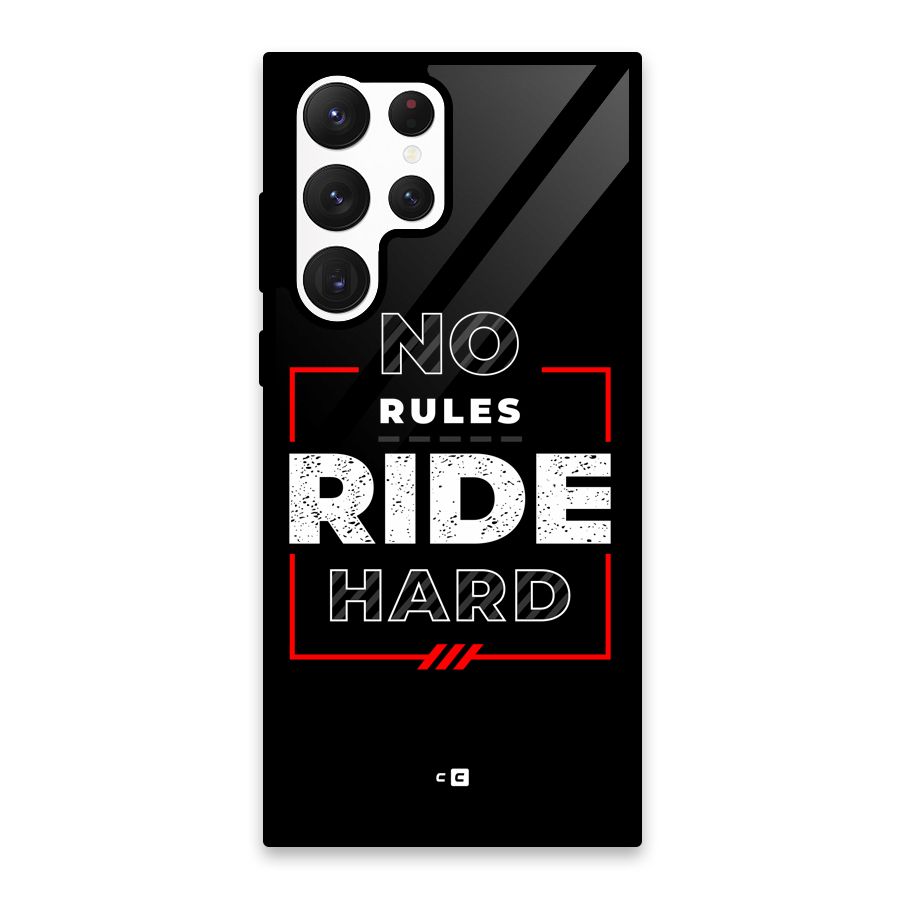 Rules Ride Hard Glass Back Case for Galaxy S22 Ultra 5G