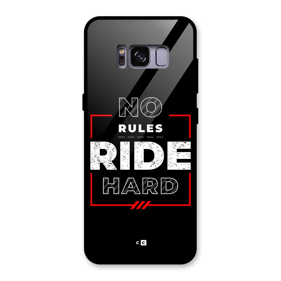 Rules Ride Hard Glass Back Case for Galaxy S8