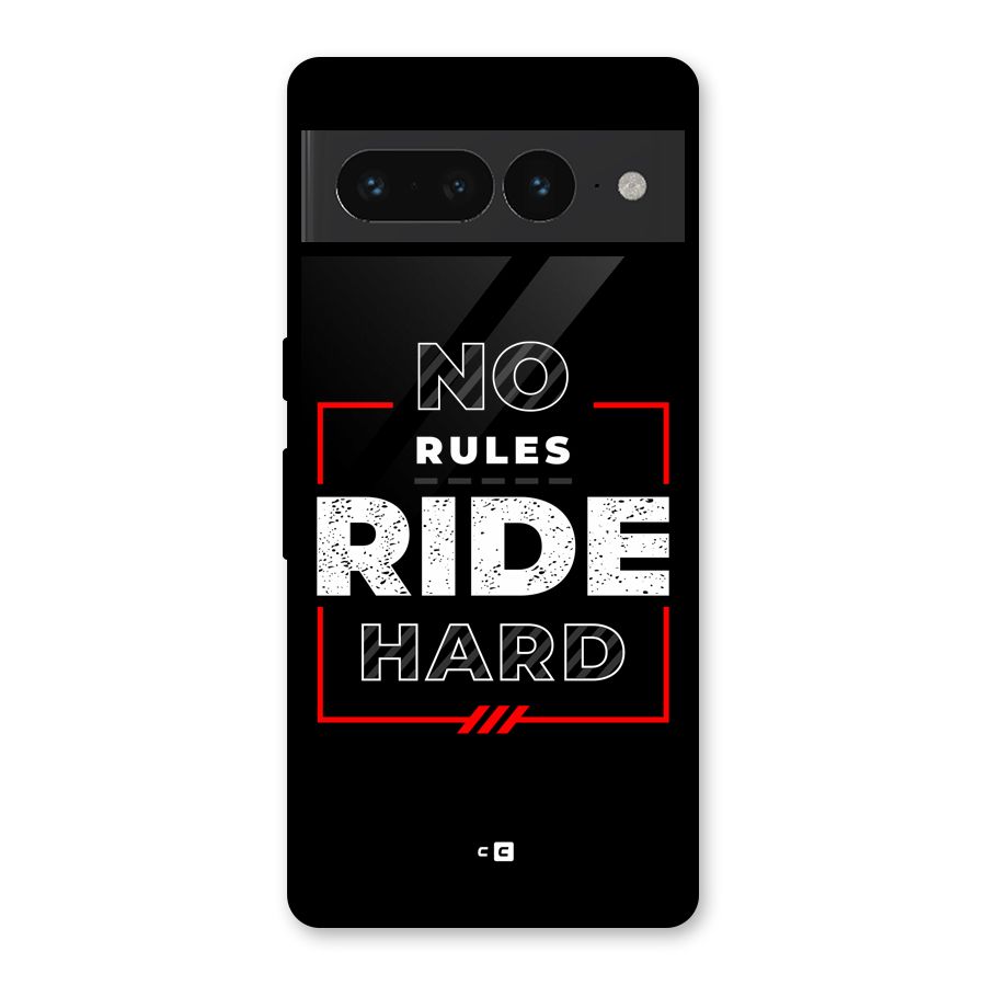 Rules Ride Hard Glass Back Case for Google Pixel 7 Pro