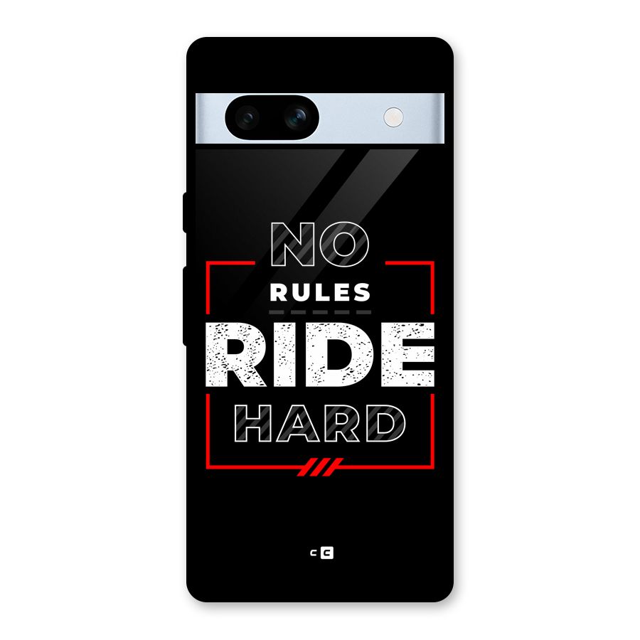 Rules Ride Hard Glass Back Case for Google Pixel 7a