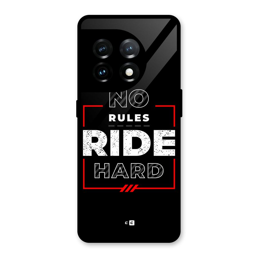 Rules Ride Hard Glass Back Case for OnePlus 11