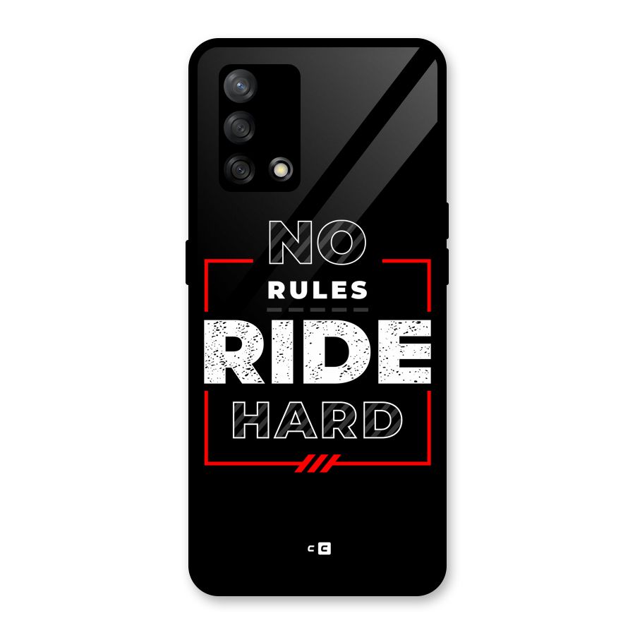 Rules Ride Hard Glass Back Case for Oppo F19s