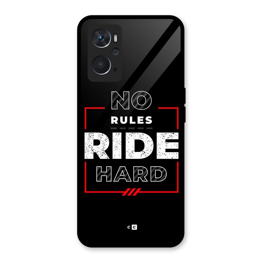 Rules Ride Hard Glass Back Case for Oppo K10 4G