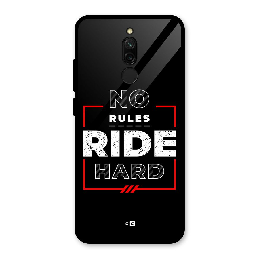 Rules Ride Hard Glass Back Case for Redmi 8
