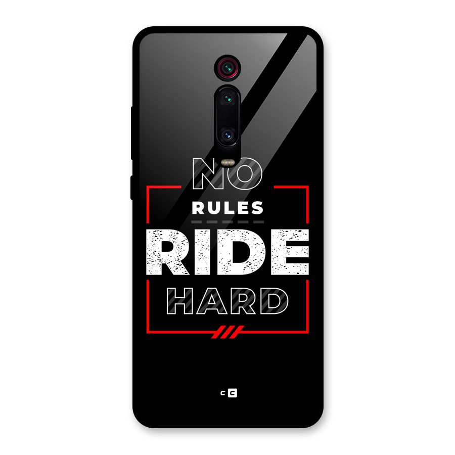Rules Ride Hard Glass Back Case for Redmi K20