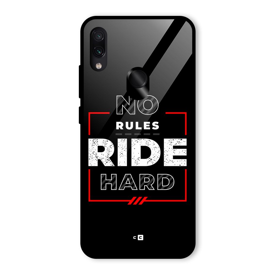 Rules Ride Hard Glass Back Case for Redmi Note 7 Pro