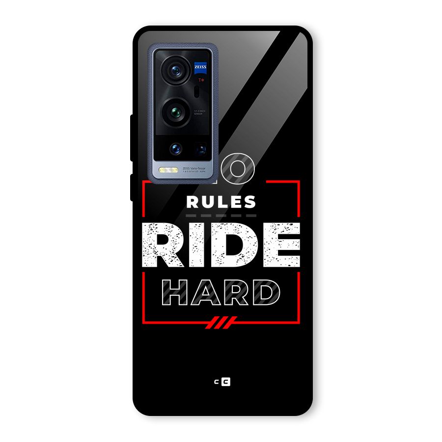 Rules Ride Hard Glass Back Case for Vivo X60 Pro Plus