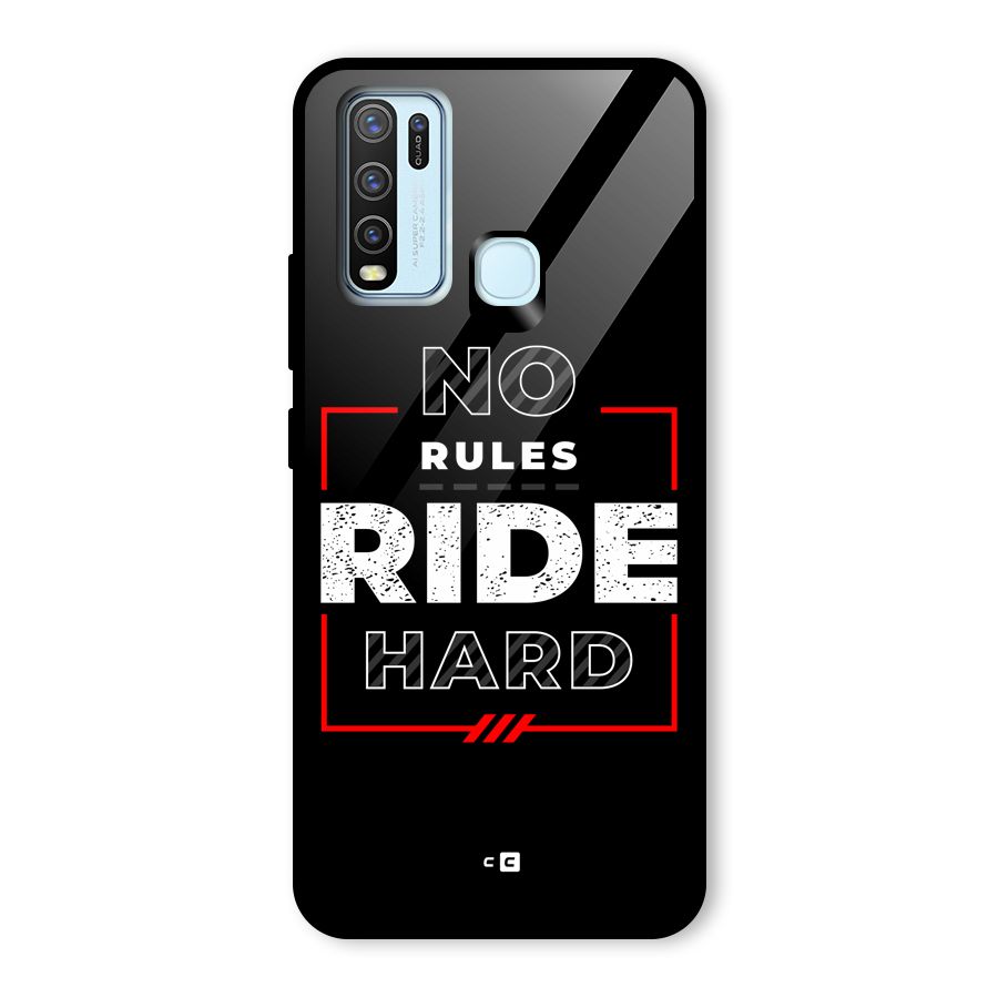 Rules Ride Hard Glass Back Case for Vivo Y30