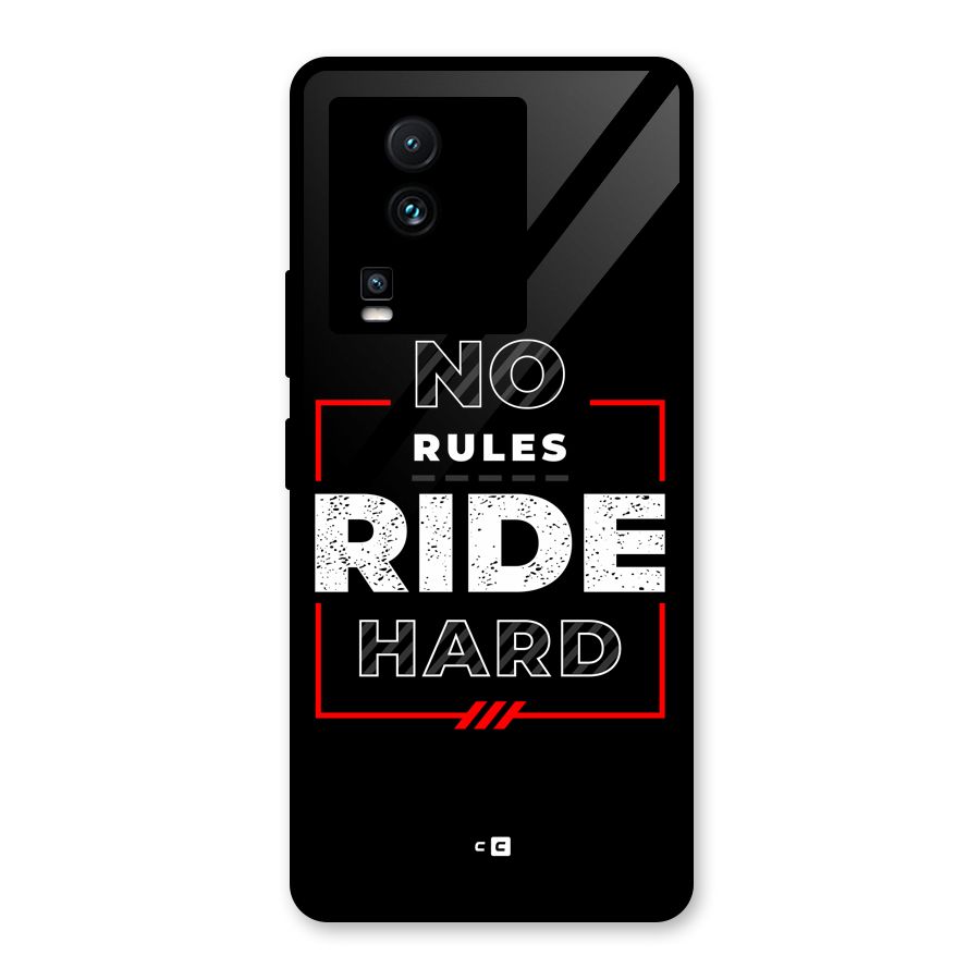 Rules Ride Hard Glass Back Case for Vivo iQOO Neo 7