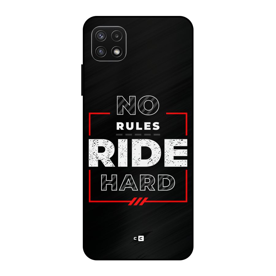Rules Ride Hard Metal Back Case for Galaxy A22 5G