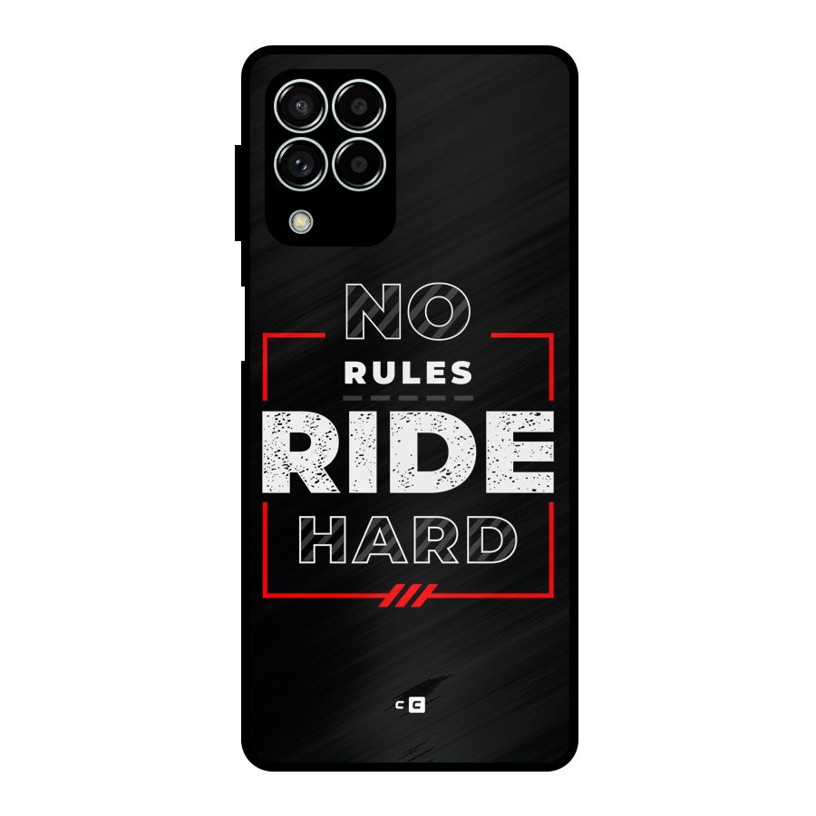 Rules Ride Hard Metal Back Case for Galaxy M33