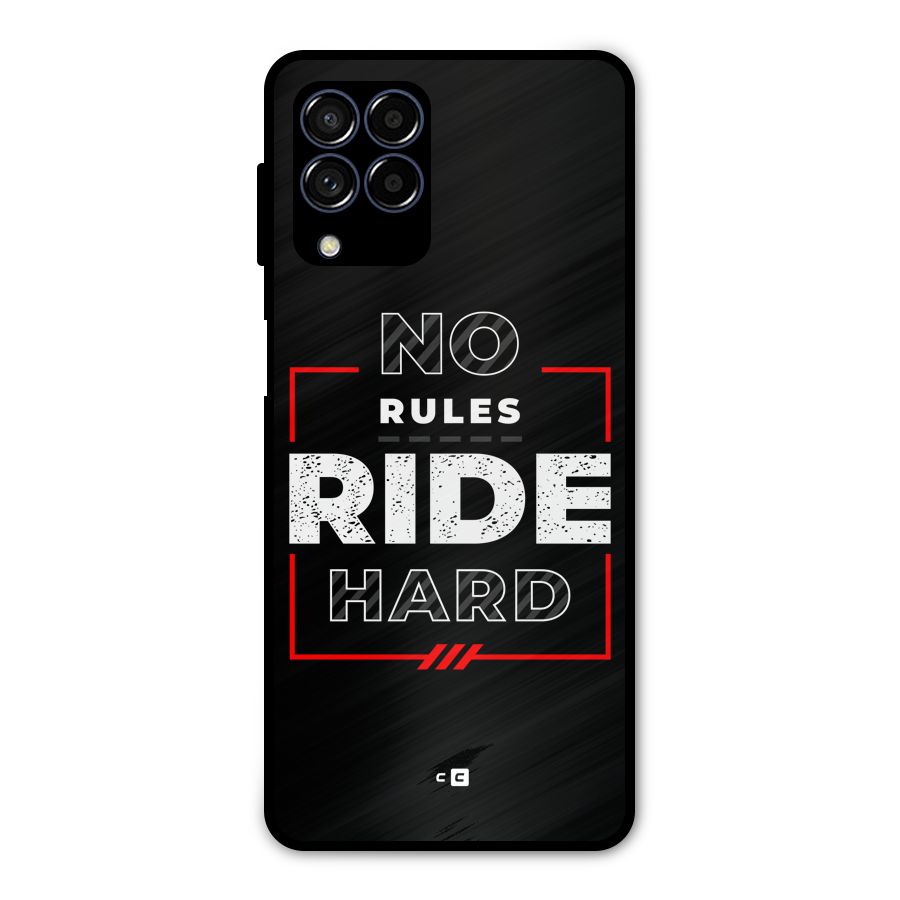 Rules Ride Hard Metal Back Case for Galaxy M53 5G