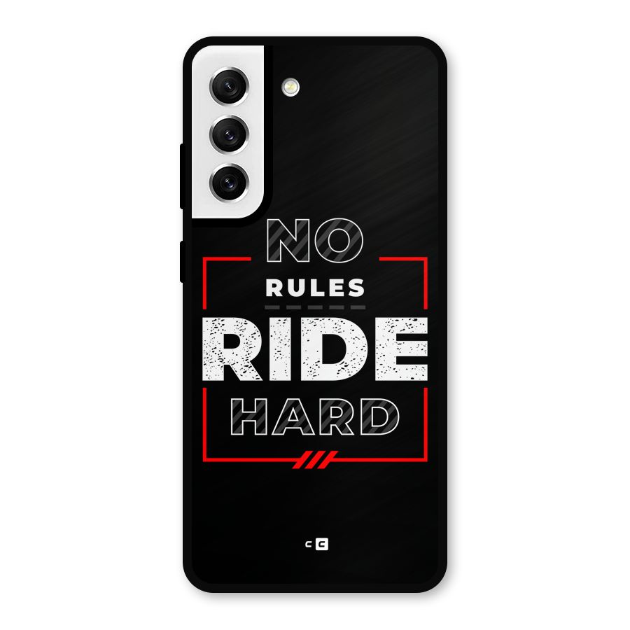 Rules Ride Hard Metal Back Case for Galaxy S21 FE 5G