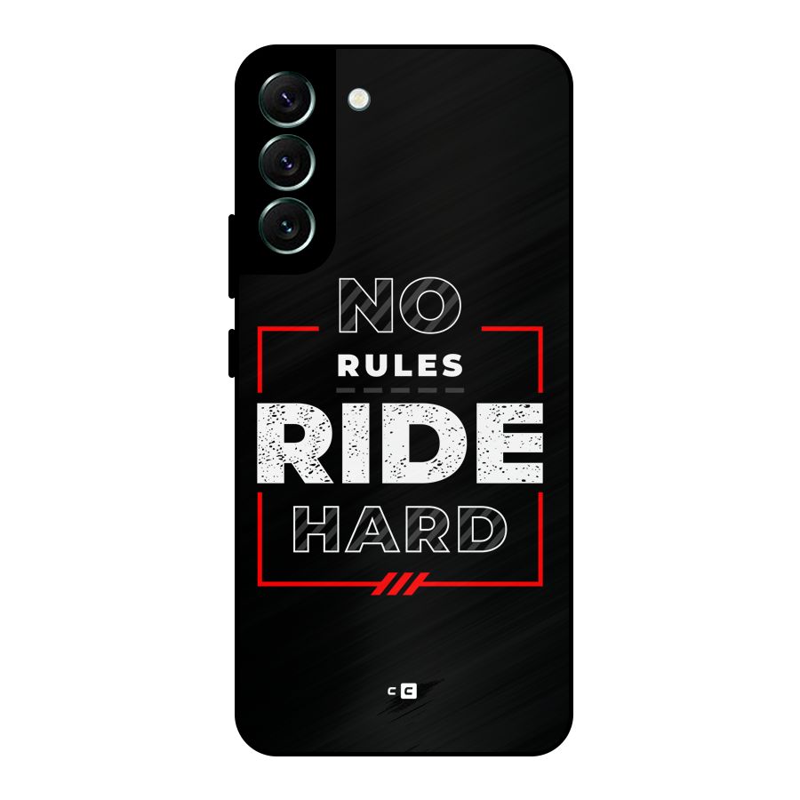 Rules Ride Hard Metal Back Case for Galaxy S22 Plus 5G