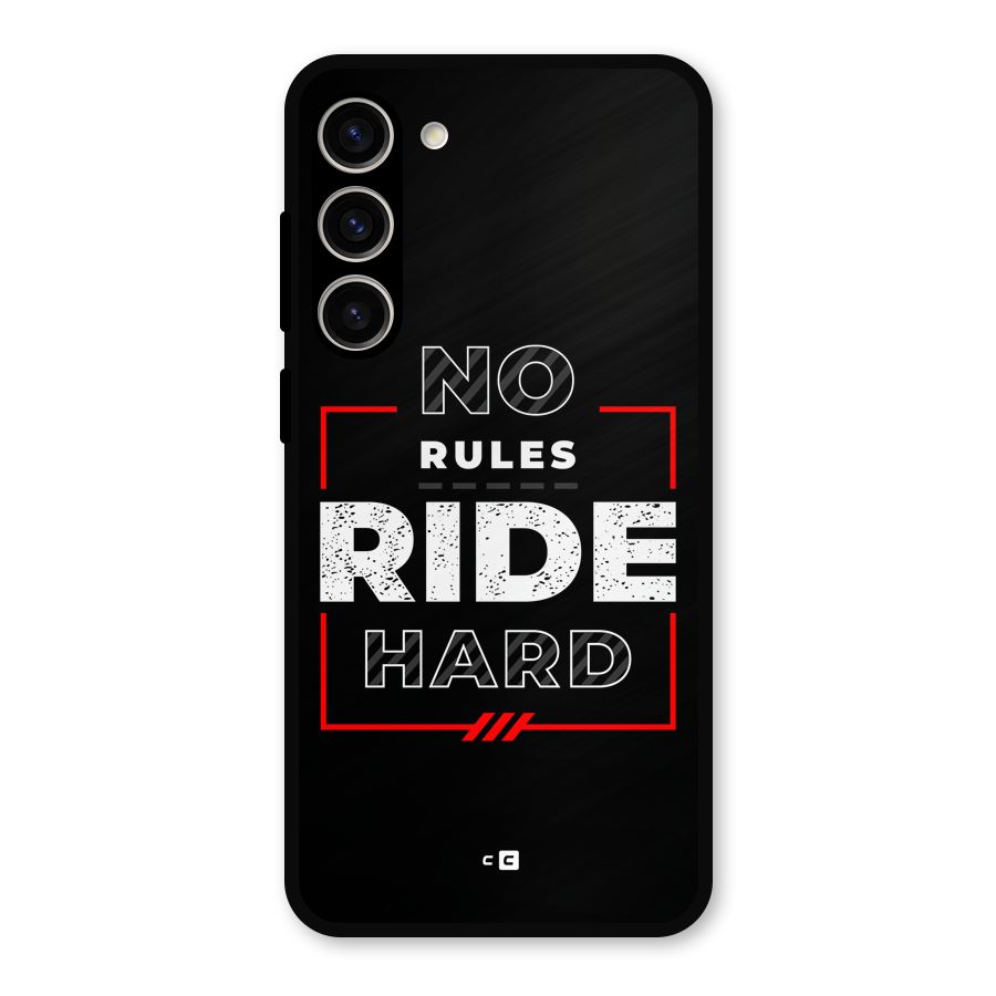 Rules Ride Hard Metal Back Case for Galaxy S23 Plus