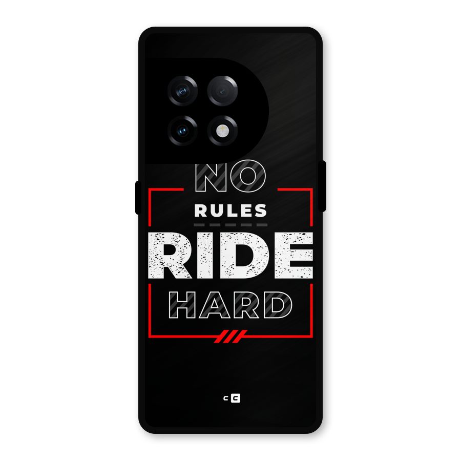 Rules Ride Hard Metal Back Case for OnePlus 11R