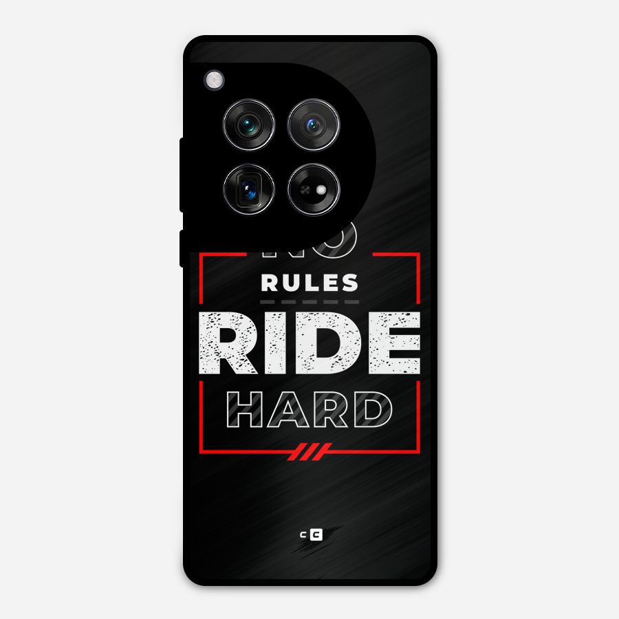 Rules Ride Hard Metal Back Case for OnePlus 12
