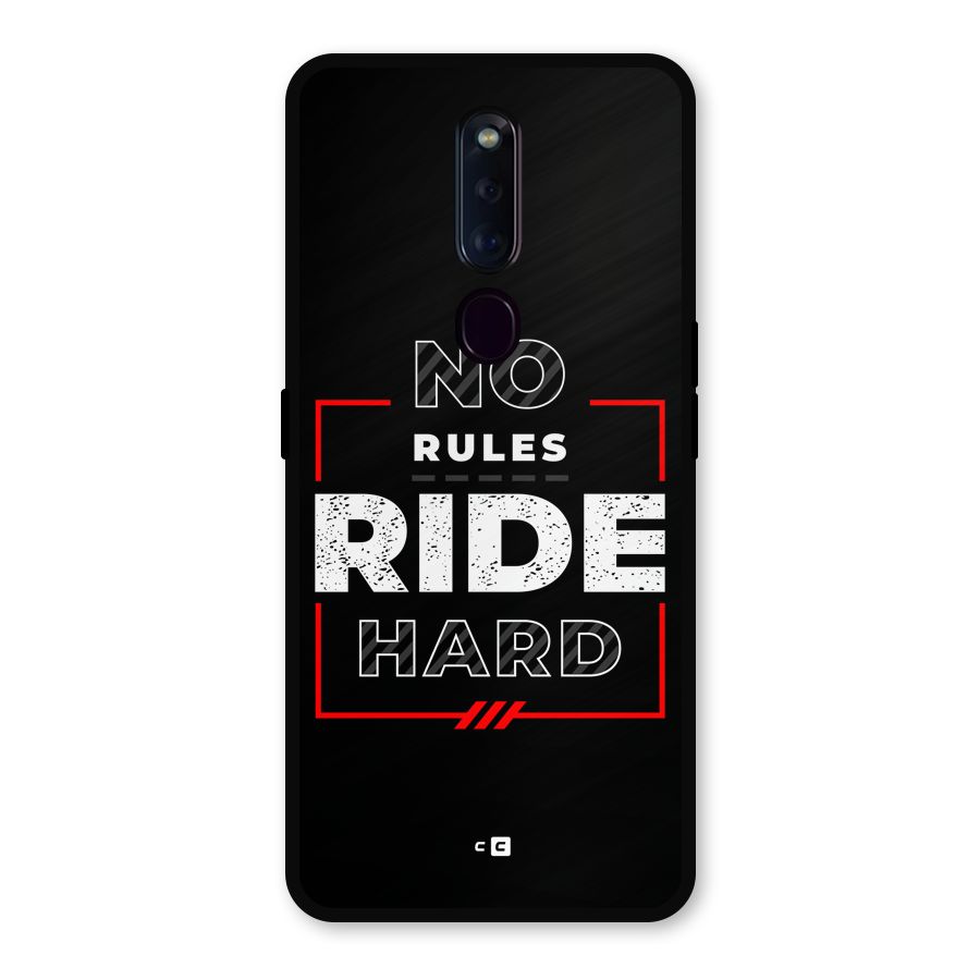 Rules Ride Hard Metal Back Case for Oppo F11 Pro