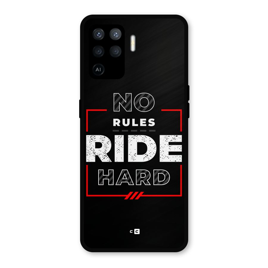Rules Ride Hard Metal Back Case for Oppo F19 Pro