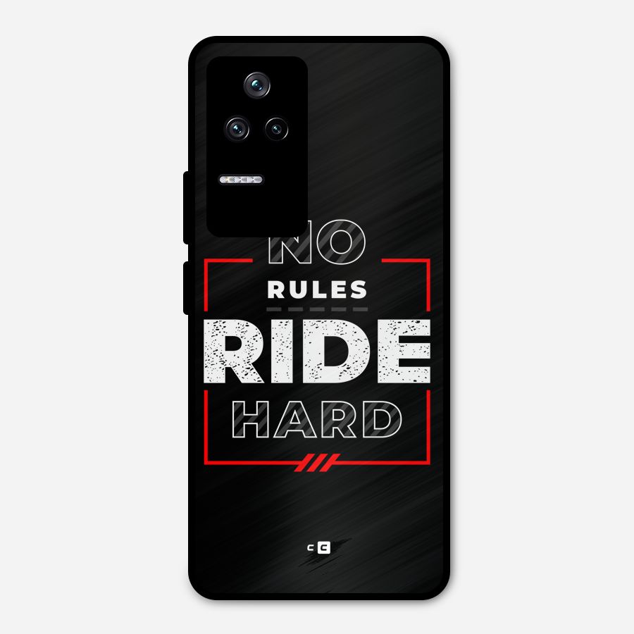 Rules Ride Hard Metal Back Case for Poco F4 5G