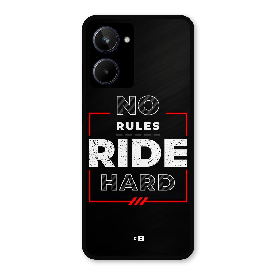 Rules Ride Hard Metal Back Case for Realme 10
