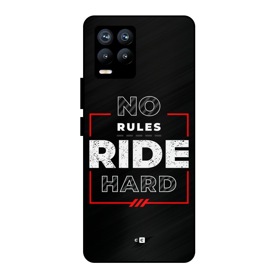 Rules Ride Hard Metal Back Case for Realme 8 Pro