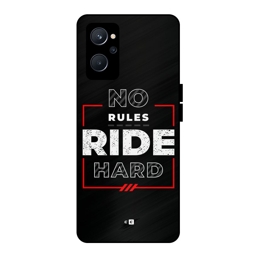 Rules Ride Hard Metal Back Case for Realme 9i 5G