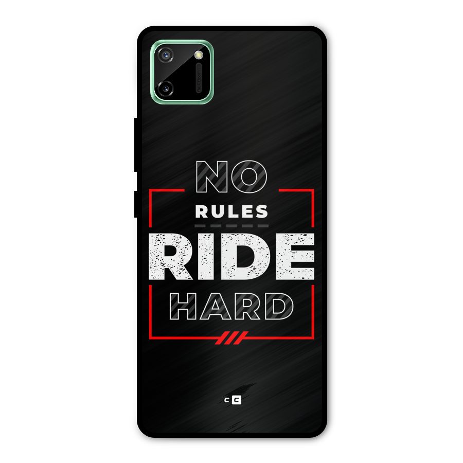 Rules Ride Hard Metal Back Case for Realme C11
