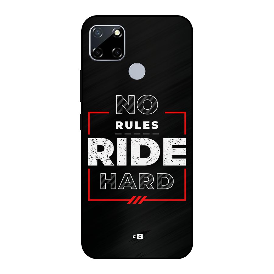Rules Ride Hard Metal Back Case for Realme Narzo 30A