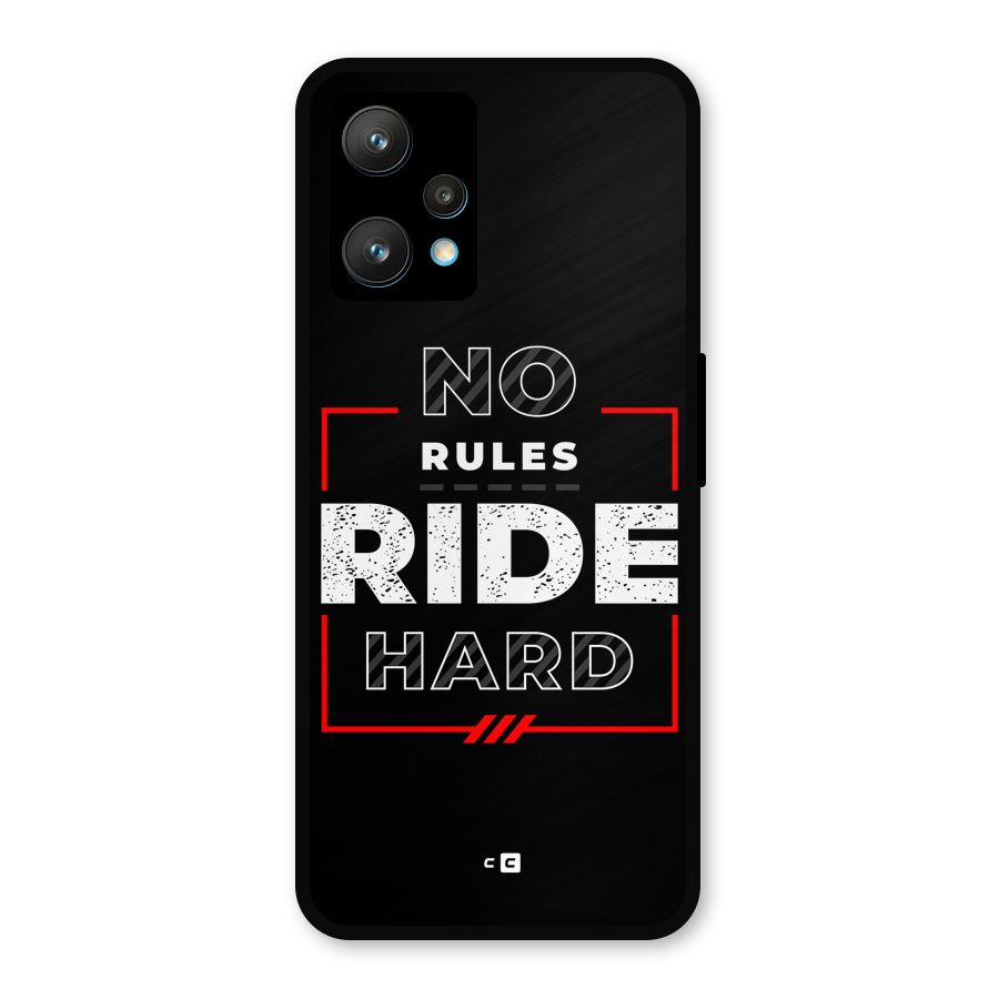 Rules Ride Hard Metal Back Case for Realme Narzo 50 Pro