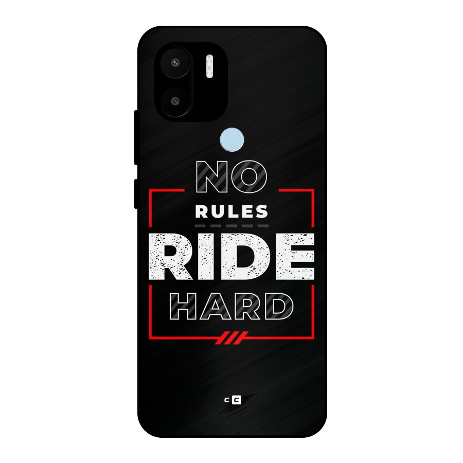 Rules Ride Hard Metal Back Case for Redmi A1 Plus