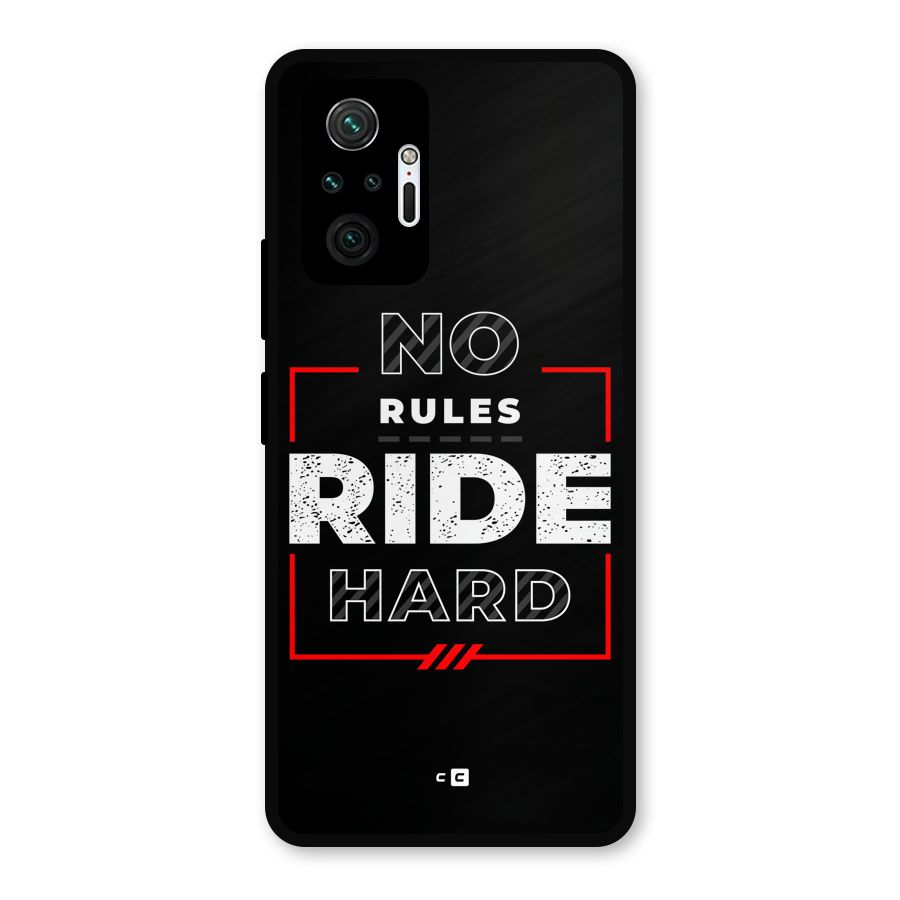 Rules Ride Hard Metal Back Case for Redmi Note 10 Pro
