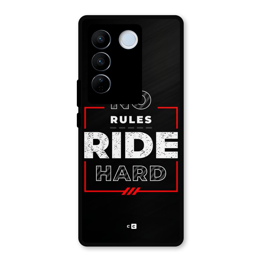 Rules Ride Hard Metal Back Case for Vivo V27