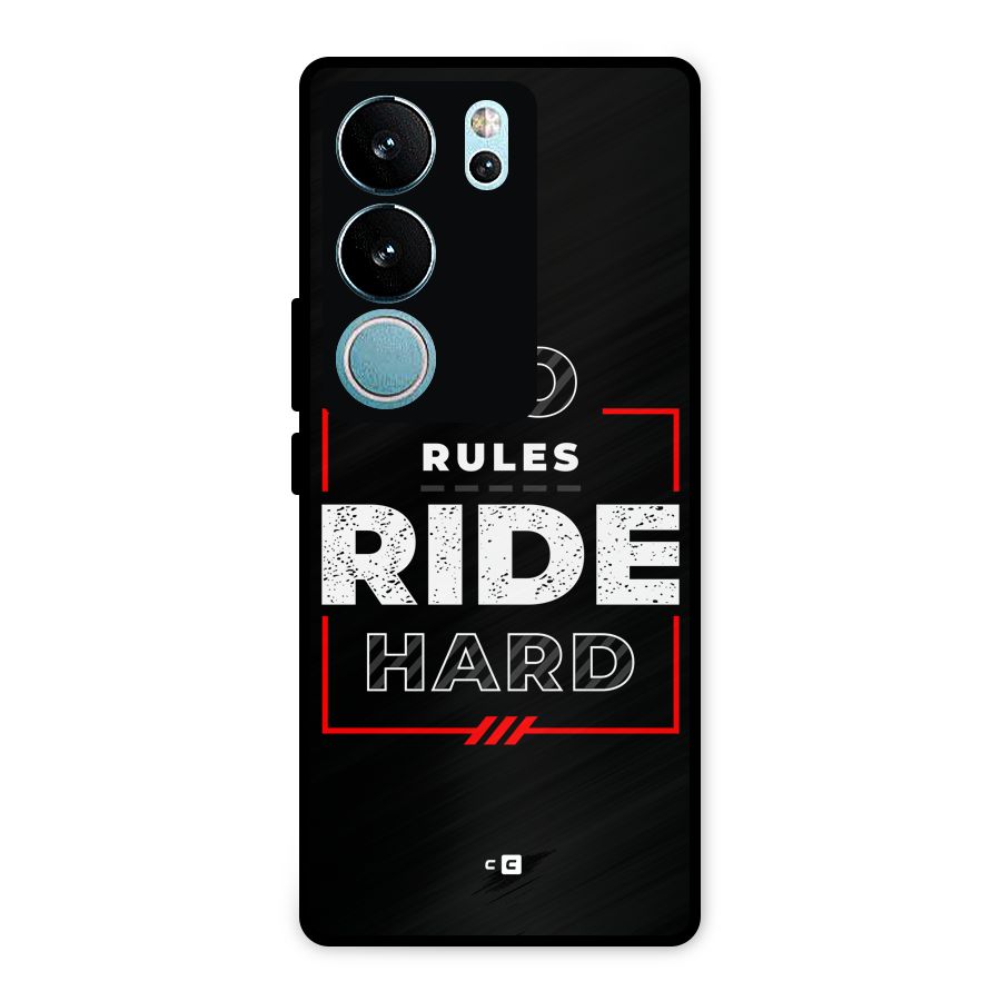 Rules Ride Hard Metal Back Case for Vivo V29 Pro