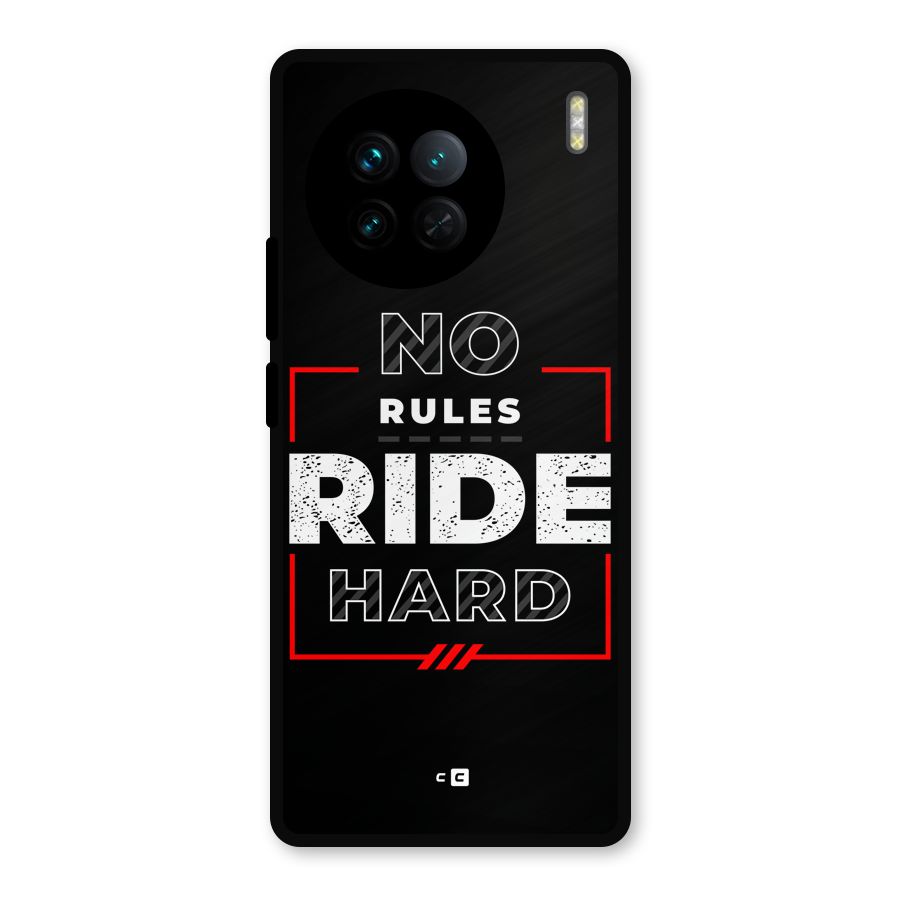 Rules Ride Hard Metal Back Case for Vivo X90