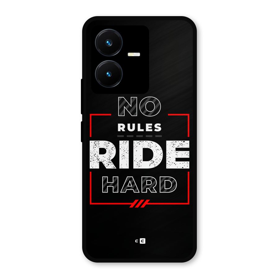 Rules Ride Hard Metal Back Case for Vivo Y22