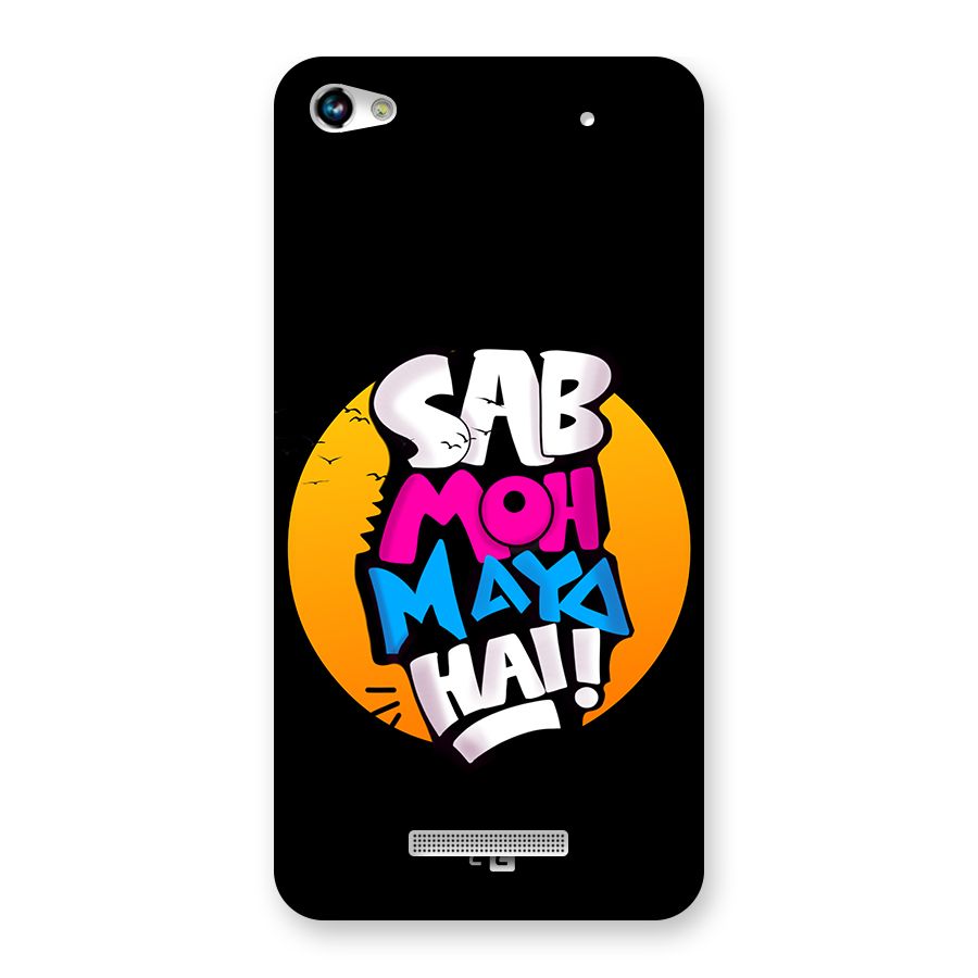 Sab Moh Maya Hai Back Case for Canvas Hue 2 A316