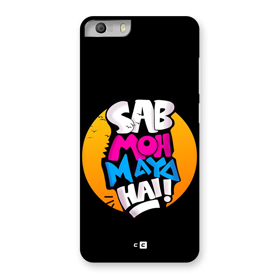 Sab Moh Maya Hai Back Case for Canvas Knight 2