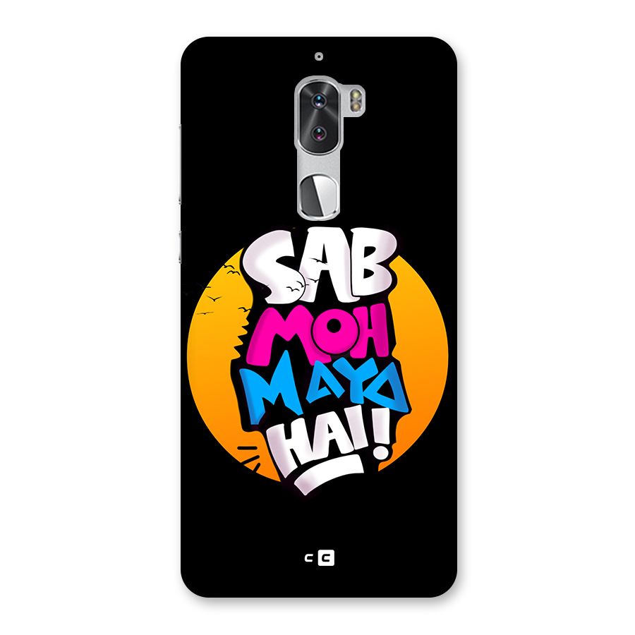 Sab Moh Maya Hai Back Case for Coolpad Cool 1